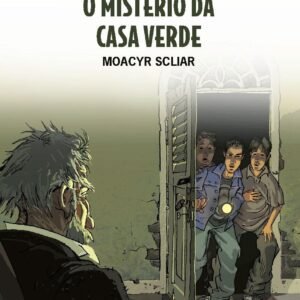 O mistério da casa verde (Coleção Descobrindo os Clássicos)